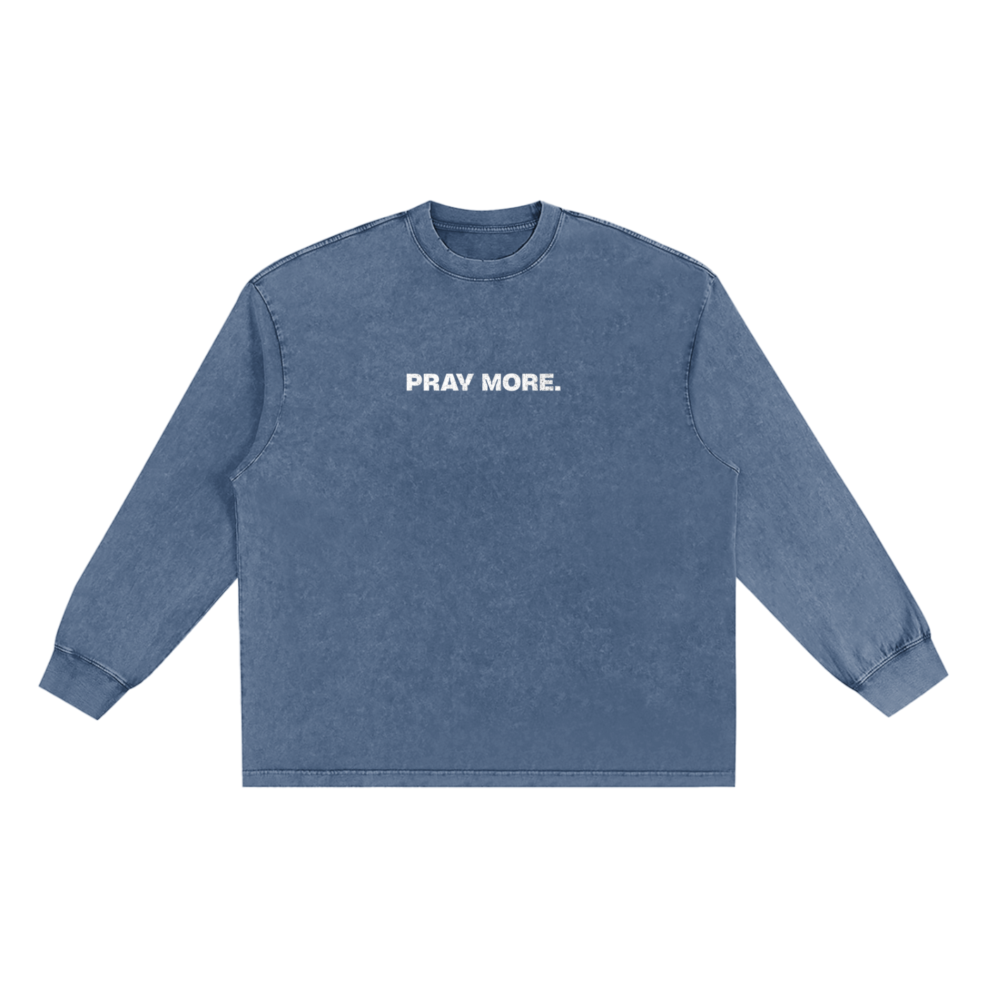 "PRAY MORE" Long-sleeve Tee