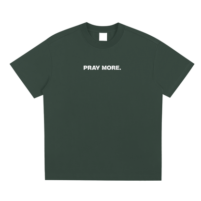 "Pray More" Tee