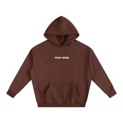 "PRAY MORE" Hoodie