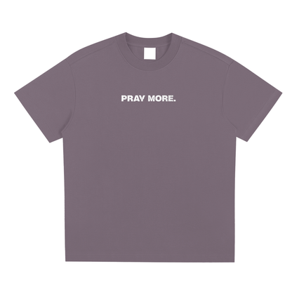 "Pray More" Tee