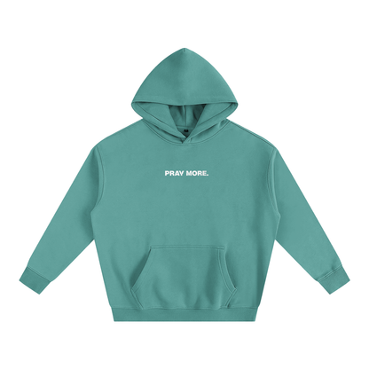 "PRAY MORE" Hoodie