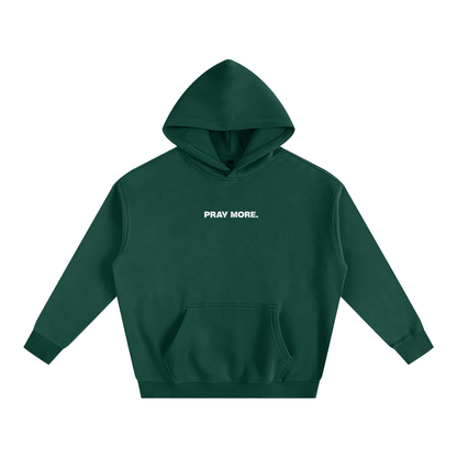 "PRAY MORE" Hoodie