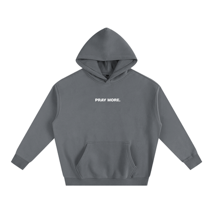 "PRAY MORE" Hoodie