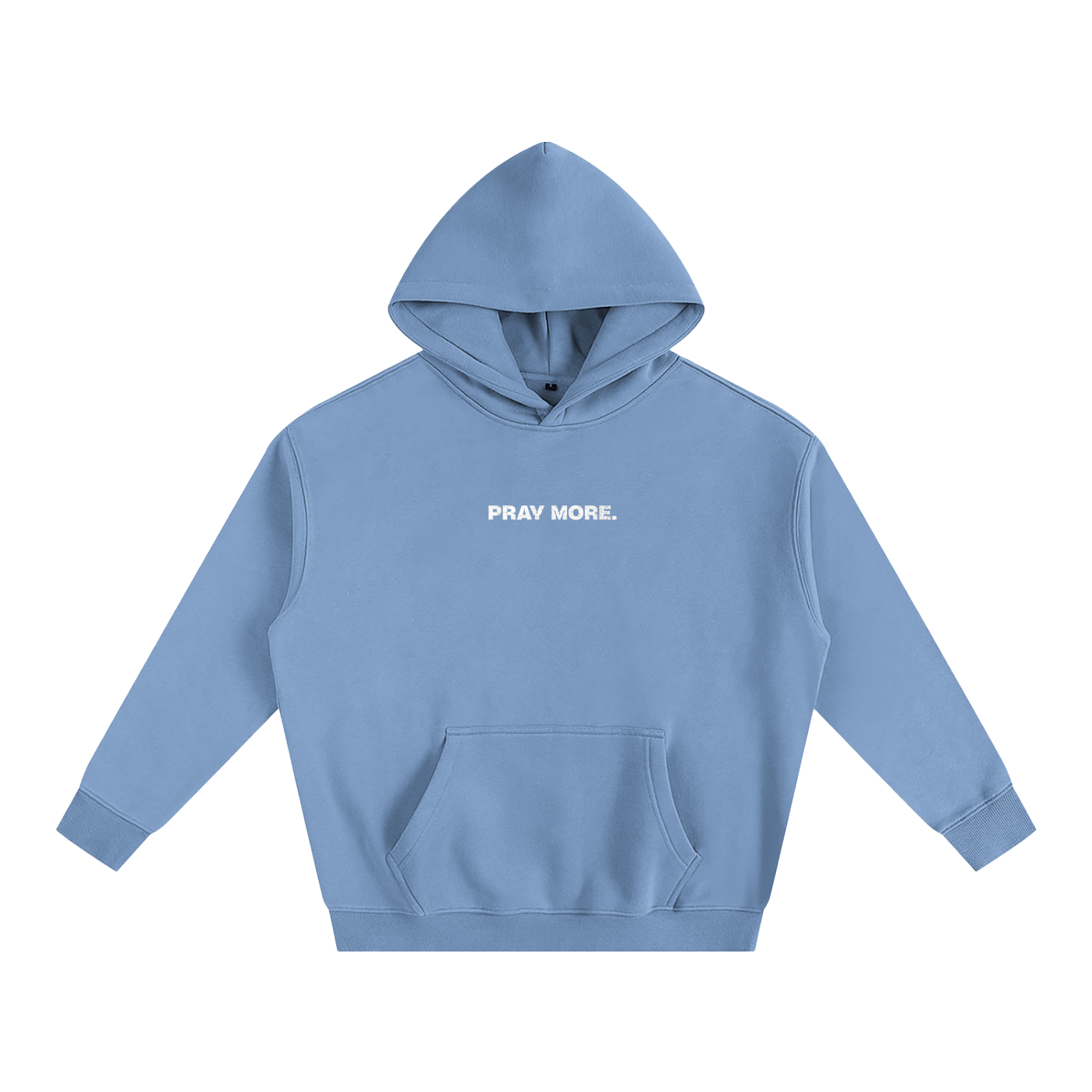 "PRAY MORE" Hoodie
