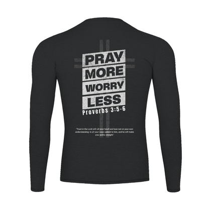 "PRAY MORE" Long Sleeve Compression Tee