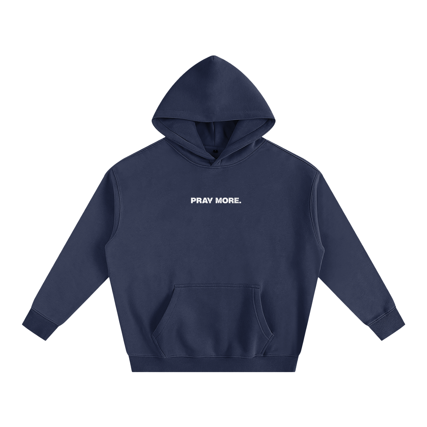 "PRAY MORE" Hoodie