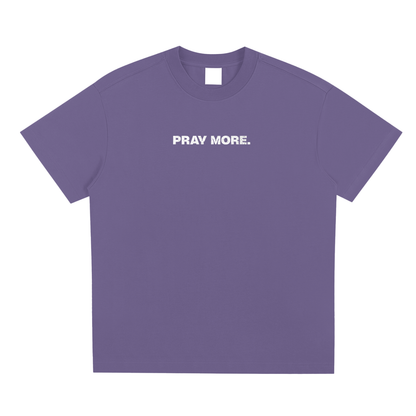 "Pray More" Tee